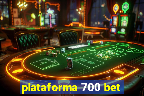 plataforma 700 bet